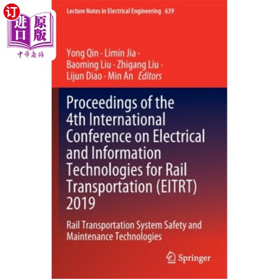 海外直订Proceedings of the 4th International Conference on Electrical and Information Te 2019年第四届国际轨道交通电