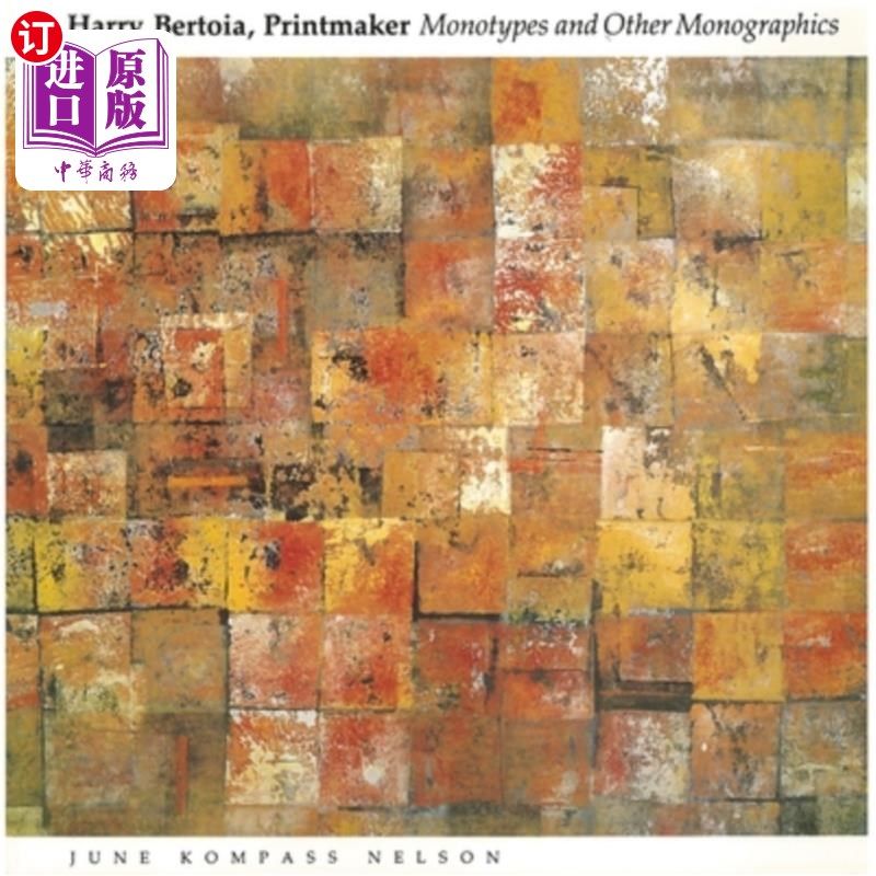 海外直订Harry Bertoia, Printmaker: Monotypes and Other Monographics Harry Bertoia，版画家:类型和其他专著