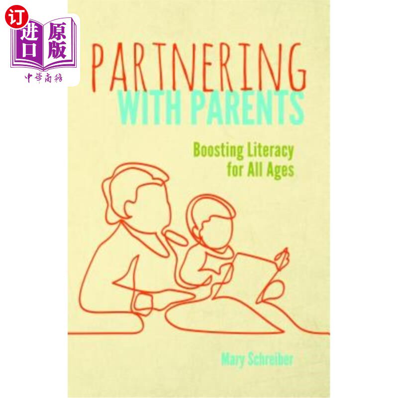 海外直订Partnering with Parents: Boosting Literacy for All Ages 与父母合作：提高所有年龄段的识字率