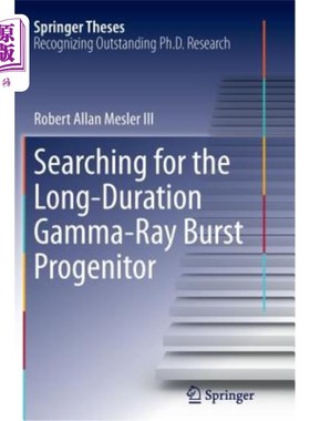 海外直订Searching for the Long-Duration Gamma-Ray Burst Progenitor 寻找长时程伽马射线爆发源