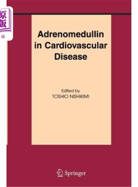 海外直订医药图书Adrenomedullin in Cardiovascular Disease 肾上腺髓质素与心血管疾病