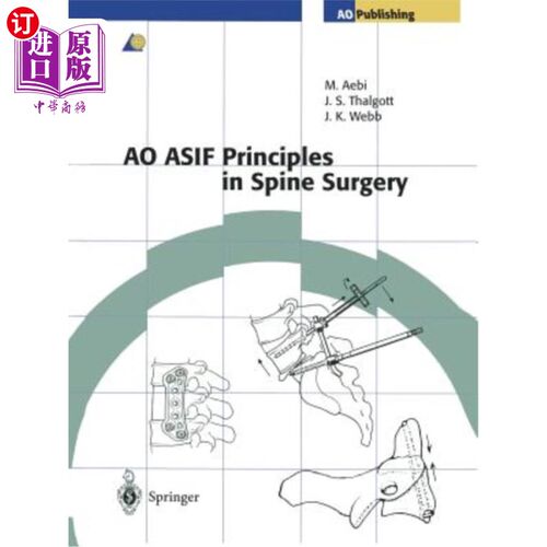 海外直订医药图书Ao Asif Principles in Spine Surgery 脊柱外科的Ao-Asif原则