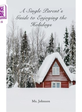 海外直订A Single Parent's Guide to Enjoying the Holidays 单亲家长享受假期指南