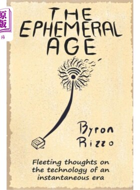 海外直订The Ephemeral Age: Keys to understand fast times and scheduled obsolescence 短暂的时代:理解快速时间和计划淘