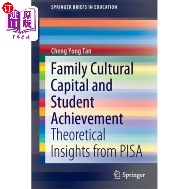 海外直订Family Cultural Capital and Student Achievement: Theoretical Insights from Pisa 家庭文化资本与学生成就:来自Pi