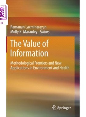 海外直订医药图书The Value of Information: Methodological Frontiers and New Applications in Envir 信息的价值：方法学