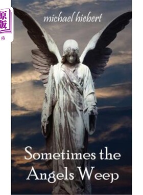海外直订Sometimes the Angels Weep 有时天使会哭泣