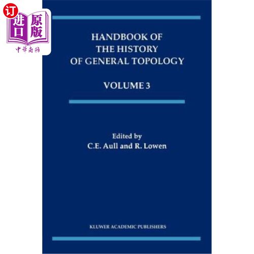 海外直订Handbook of the History of General Topology 通用拓扑学历史手册
