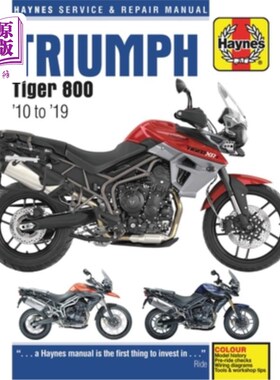 海外直订Triumph Tiger 800 '10 to '19: Model History - Pre-Ride Checks - Wiring Diagrams  凯旋虎800 '10
