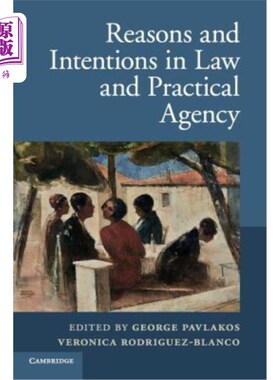 海外直订Reasons and Intentions in Law and Practical Agency 法律与实践代理的原因与意图