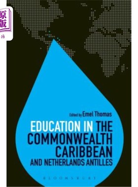 海外直订Education in the Commonwealth Caribbean and Netherlands Antilles