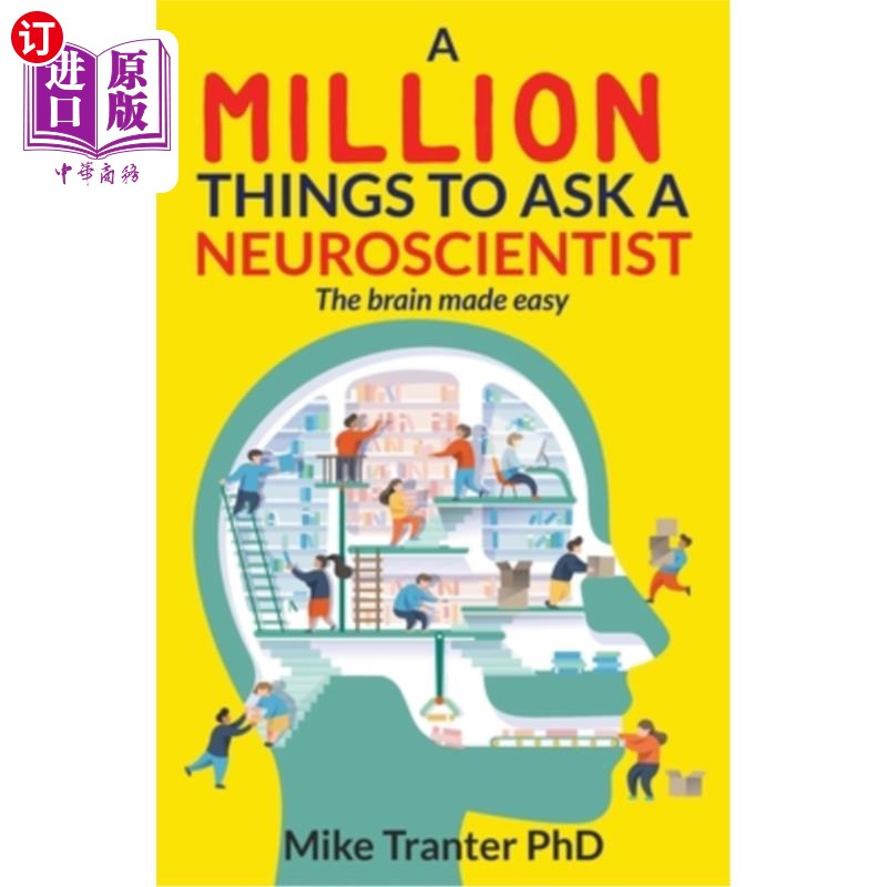 海外直订医药图书A Million Things To Ask A Neuroscientist: The brain made easy 神经学家百万个问题:大脑变简单了