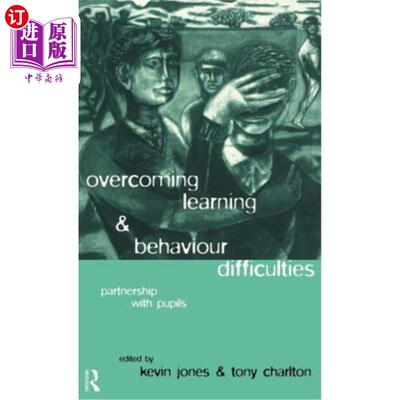 海外直订Overcoming Learning and Behaviour Difficulties: Partnership with Pupils 克服学习和行为困难