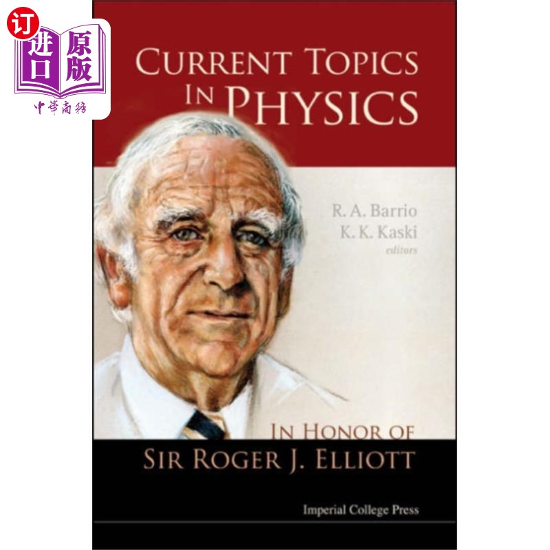 海外直订Current Topics In Physics: In Honor Of Sir Roger... 物理学当前主题:向罗杰J埃利奥特爵士致敬 书籍/杂志/报纸 科学技术类原版书 原图主图