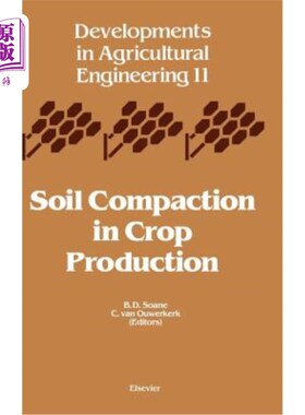 海外直订Soil Compaction in Crop Production, 11 作物生产中的土壤压实，11