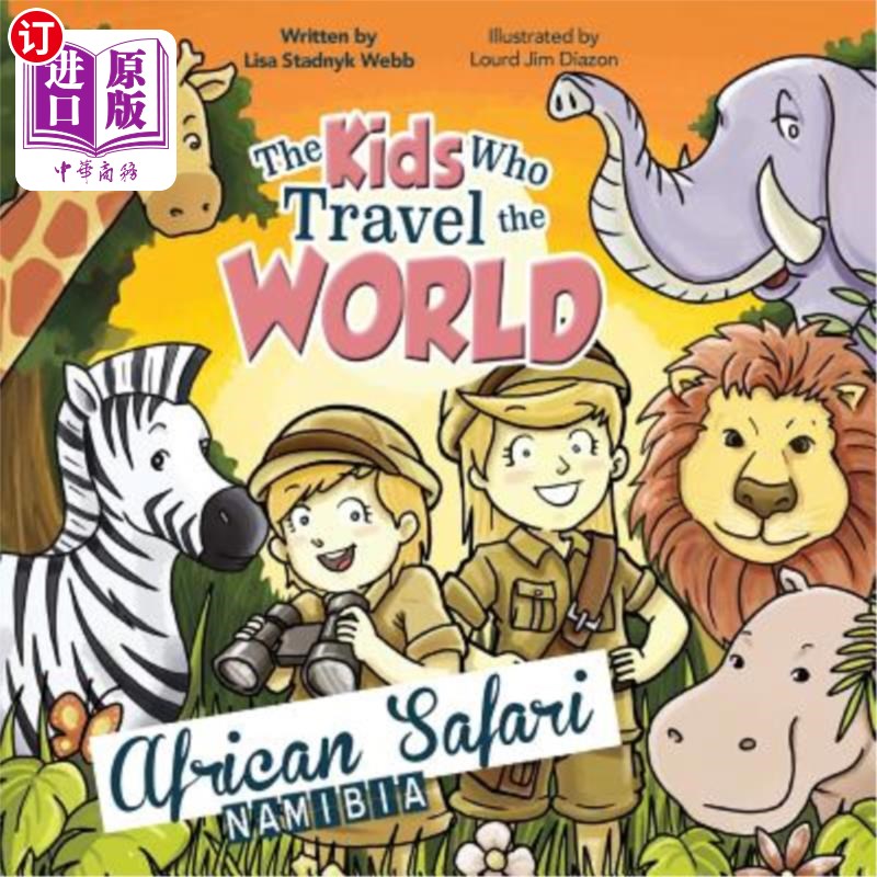 海外直订The Kids Who Travel the World: African Safari 环游世界的孩子们：非洲狩猎