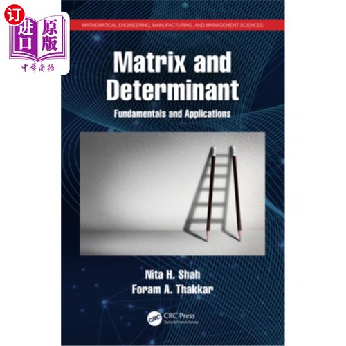 海外直订Matrix and Determinant: Fundamentals and Applications 矩阵与行列式:基础与应用