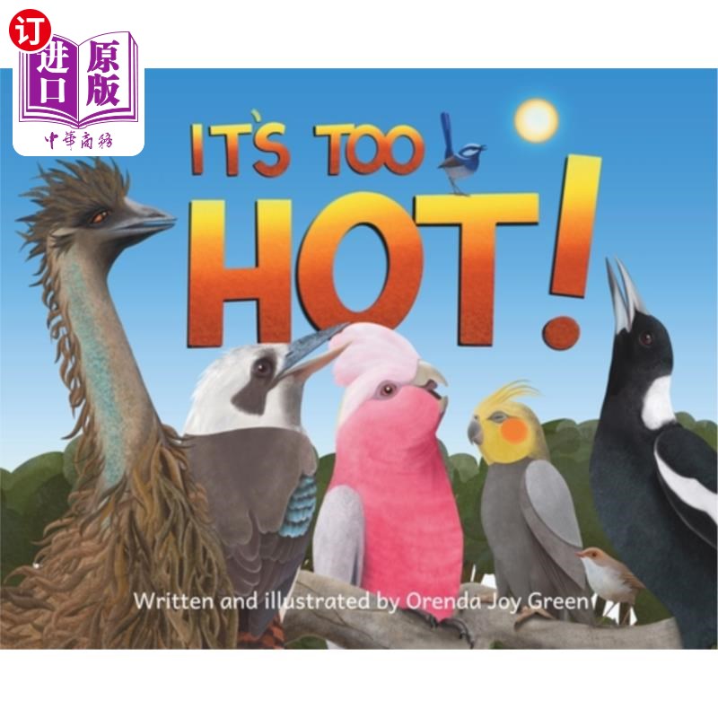 海外直订It's Too Hot!: A fun, rhyming, read-aloud picture book for kids 3 to 8 years old 太热了！这是一本有趣的、押