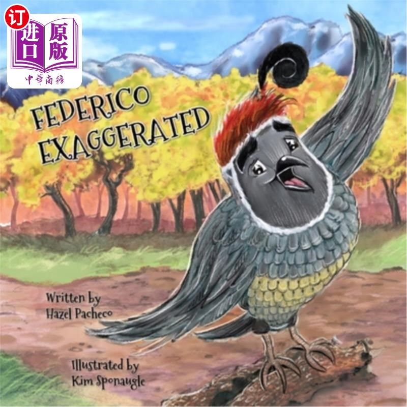 海外直订Federico Exaggerated: A Story About Tall Tales, Honesty, and . . . The Boldest B 夸张的费德里科:一个关于荒