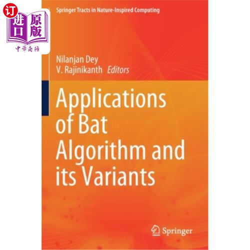 海外直订Applications of Bat Algorithm and Its Variants 蝙蝠算法及其变体的应用