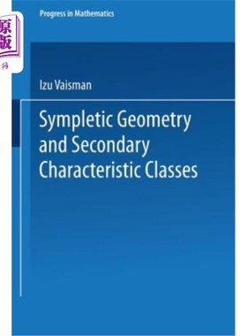海外直订Symplectic Geometry and Secondary Characteristic Classes 辛几何与次特征类