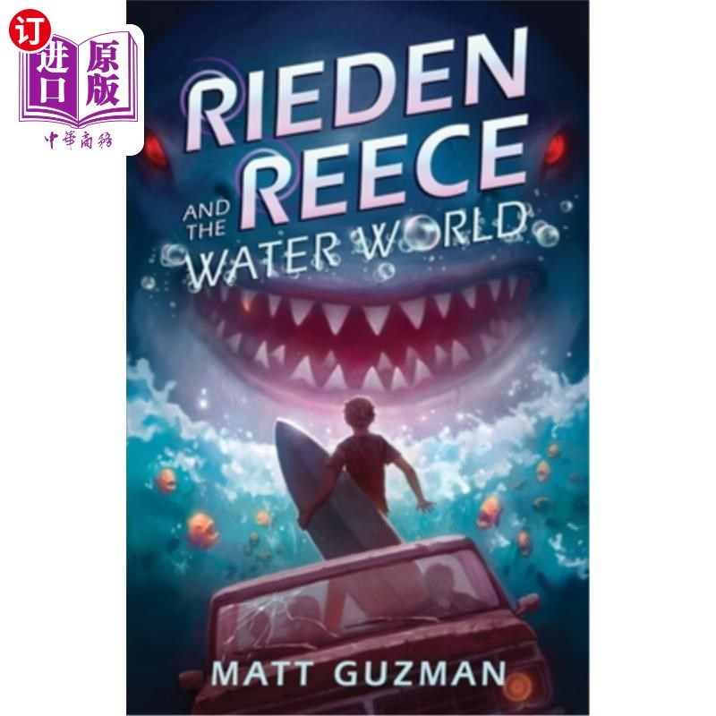 海外直订Rieden Reece and the Water World: A Middle-Grade Sci-Fi Adventure 里登·里斯和水世界：中级科幻冒险