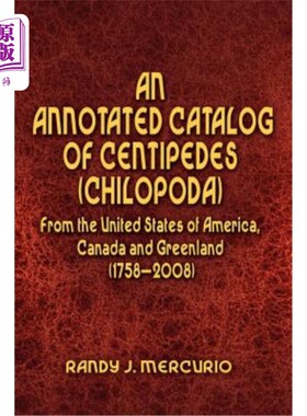 海外直订An Annotated Catalog of Centipedes (Chilopoda) From the United States of America 美国、加拿大及格陵兰岛蜈蚣