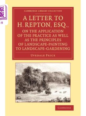 海外直订医药图书A Letter to H. Repton, Esq., on the Application of the Practice as Well as the P 写给H.Repton，