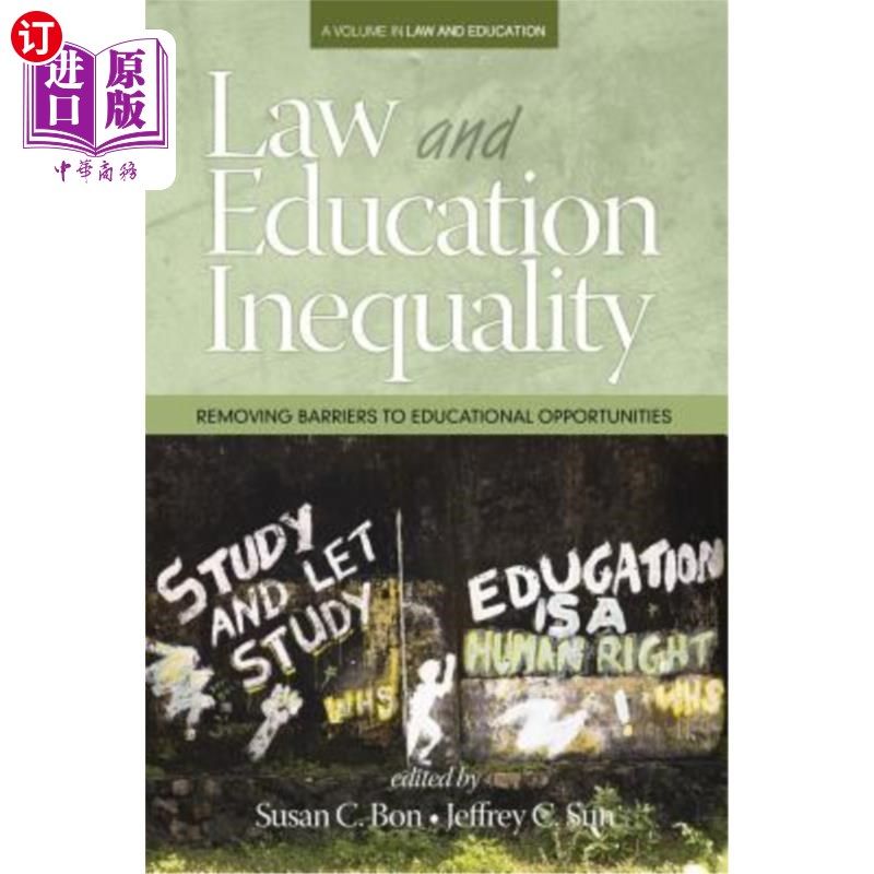 海外直订Law & Education Inequality: Removing Barriers to Educational Opportunities 法律与教育不平等:消除教育机会的