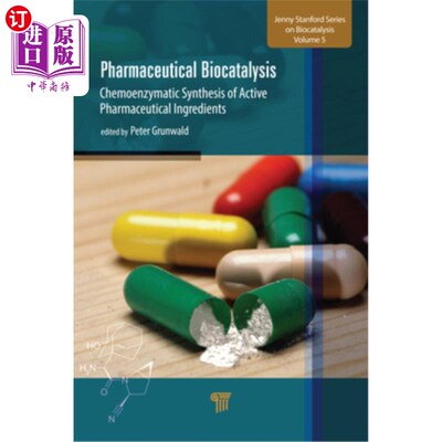 海外直订医药图书Pharmaceutical Biocatalysis: Chemoenzymatic Synthesis of Active Pharmaceutical I 药物生物催化:活性