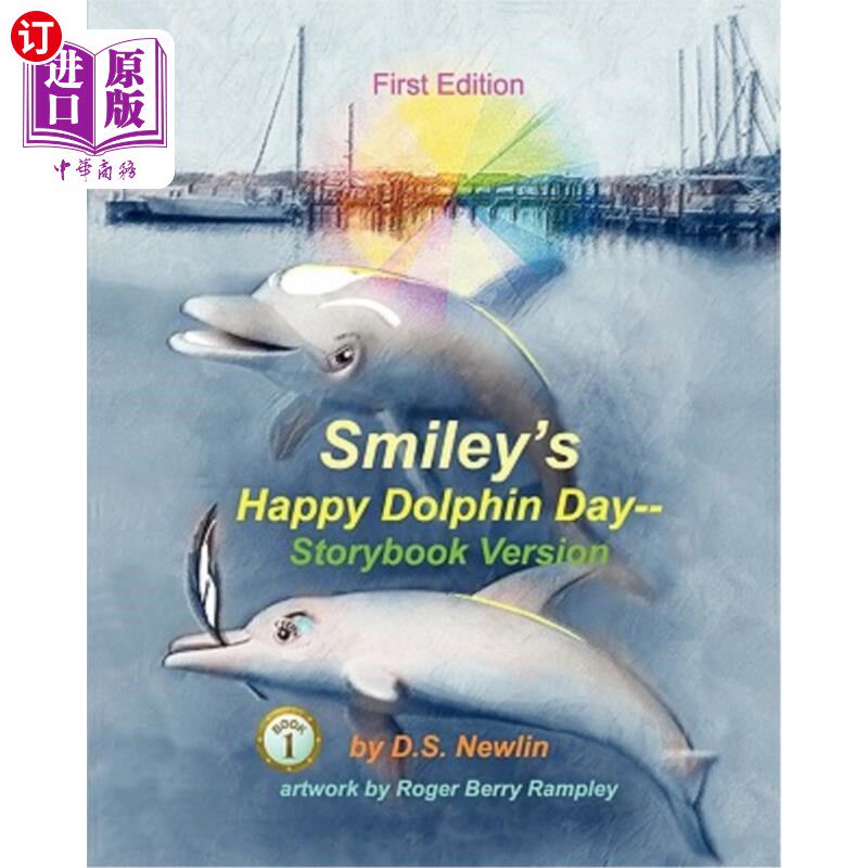 海外直订Smiley's Happy Dolphin Day--Storybook Version 斯迈利的快乐海豚日——故事书版