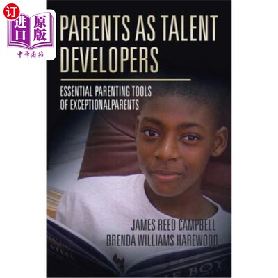 海外直订Parents as Talent Developers: Essential Parenting Tools of Exceptional Parents 作为人才开发者的父母：优秀父