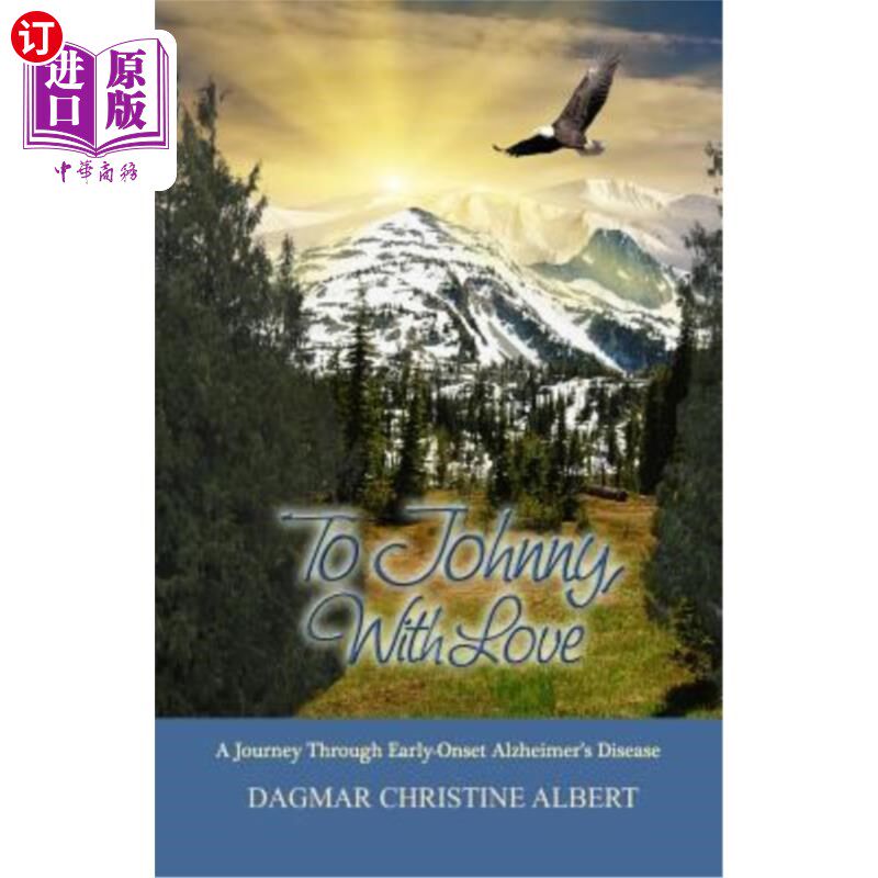 海外直订To Johnny, With Love: A Journey Through Early-Onset Alzheimer's Disease 献给约翰尼，带着爱：早发性阿尔茨海怎么样,好用不?