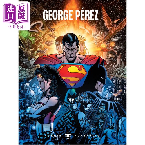 DC Poster Portfolio: George Perez 进口艺术 DC海报合集：乔治·佩雷斯 漫画插画原画设定集【中商原版】