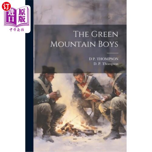 海外直订The Green Mountain Boys 青山男孩