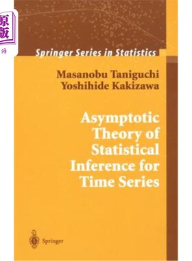 海外直订Asymptotic Theory of Statistical Inference for Time Series 时间序列统计推断的渐近理论