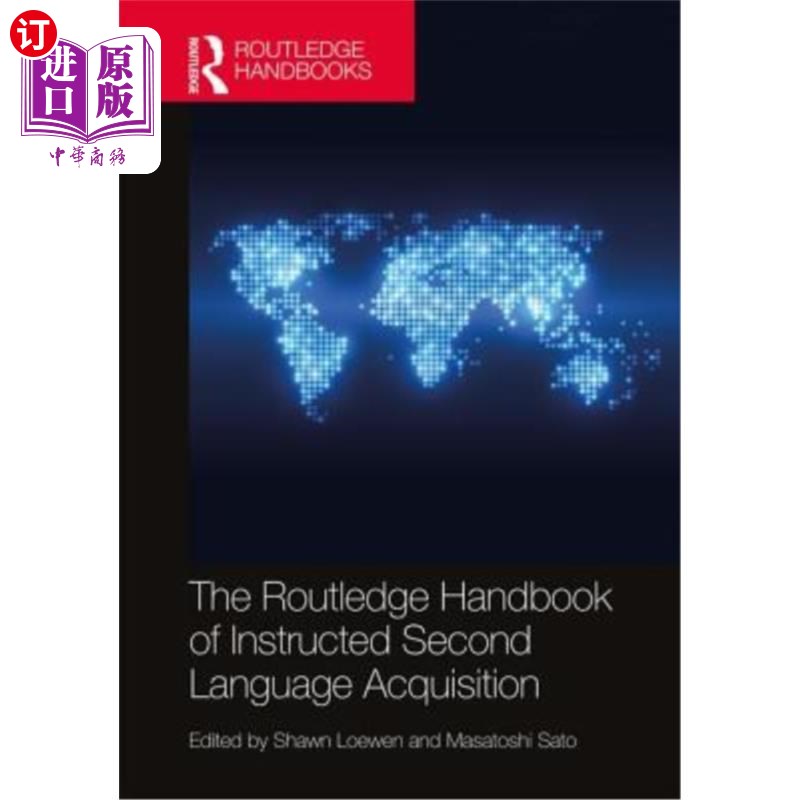 海外直订The Routledge Handbook of Instructed Second Language Acquisition 劳特利奇第二语言习得手册