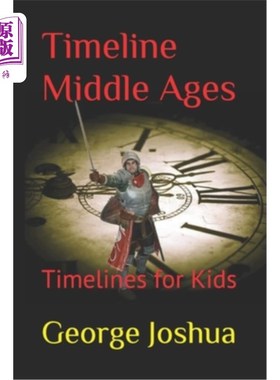 海外直订Timeline Middle Ages: Timelines for Kids 中世纪时间表:儿童时间表