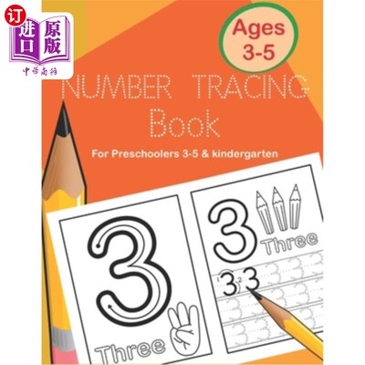 海外直订Number Tracing Book for Preschoolers 3-5 & Kindergarten: Fun and Easy Way to Lea 3-5岁和幼儿园的数字追踪书: