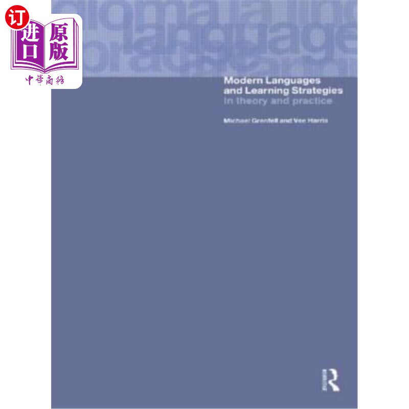 海外直订Modern Languages and Learning Strategies: In Theory and Practice 现代语言与学习策略:理论与实践