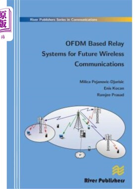 海外直订Ofdm Based Relay Systems for Future Wireless Communications 未来无线通信中基于Ofdm的中继系统