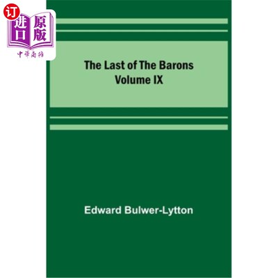 海外直订The Last of the Barons Volume IX 最后的男爵第九卷