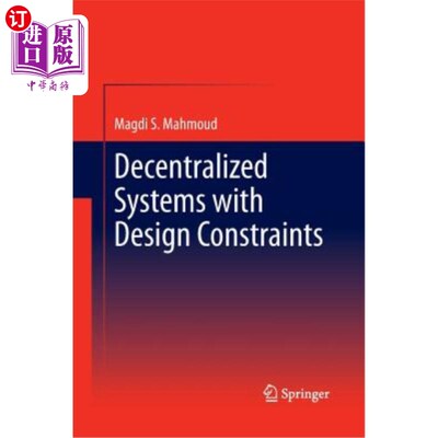 海外直订Decentralized Systems with Design Constraints 具有设计约束的分散系统
