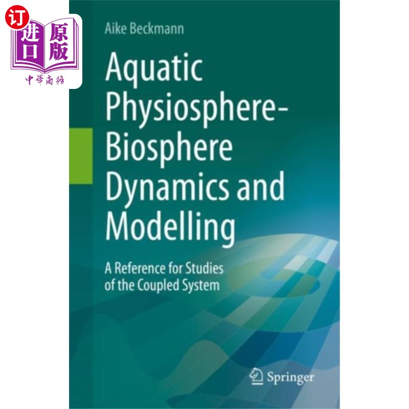 海外直订Aquatic Physiosphere-Biosphere Dynamics and Mode... 水生生理圈-生物圈动力学和建模