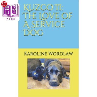 海外直订Kuzco II: The Love of A Service Dog 居高斯二:服务犬的爱