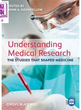 现货 了解医学研究 研究型医学 Understanding Medical Research The Studies That Shaped Medicine 英文原版 John Goodfellow