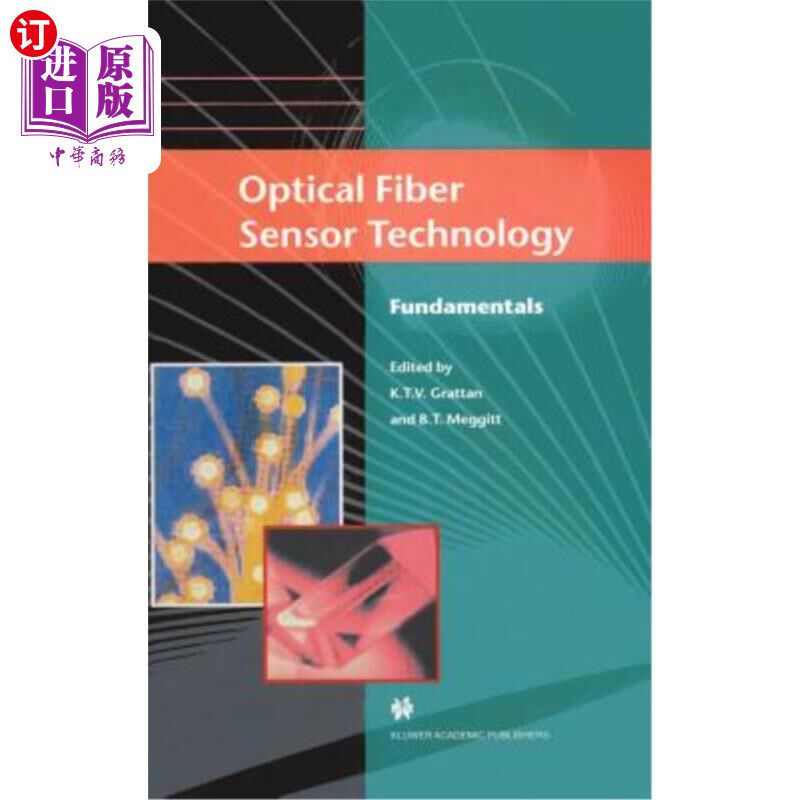 海外直订Optical Fiber Sensor Technology: Fundamentals 光纤传感器技术：基础