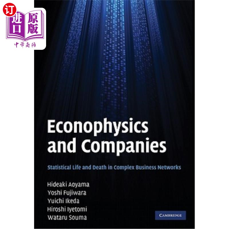 海外直订Econophysics and Companies: Statistical Life and Death in Complex Business Netwo 经济物理学与公司:复杂商业网络