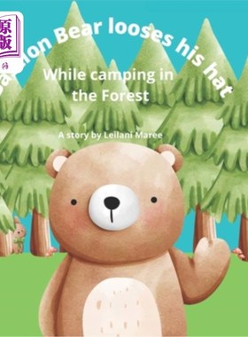 海外直订Bastion Bear Looses His Hat: While Camping in the Forest 堡垒熊在森林里露营时丢了帽子