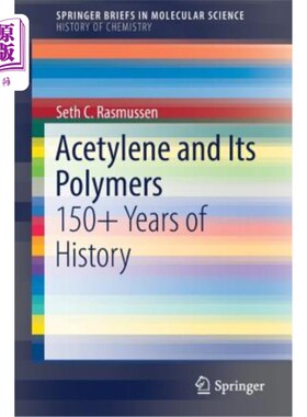 海外直订Acetylene and Its Polymers: 150+ Years of History